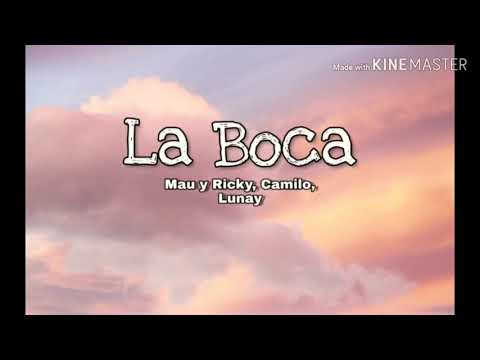 Mau y Ricky ft. Camilo, Lunay - La Boca remix