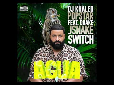 DJ Khaled feat. Drake - Agua vs. Popstar (JSnake Switch)