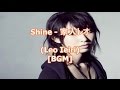 Shine - 家入レオ(Leo Ieiri)[BGM] 
