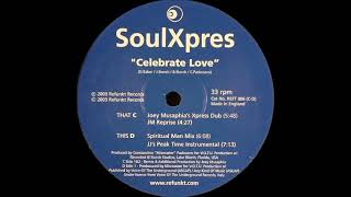 Soulxpres - Celebrate Love (Joey Musaphia's Xpress Dub)