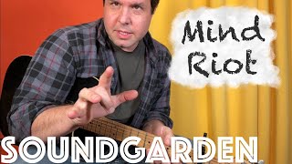 Soundgarden&#39;s &quot;Mind Riot&quot; is FINALLY playable!