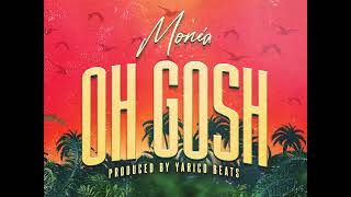 Download lagu Monéa - Oh Gosh mp3 Download lagu Monéa - Oh Gosh mp3