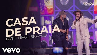 Download Casa de Praia (part. Thiago Brava) Os Barões da Pisadinha