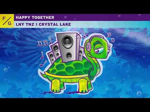 LNY TNZ x Crystal Lake - Happy Together [Lyric Video]