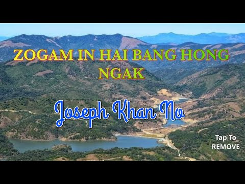 ZOGAM HON KHIA NI - Joseph Khan No