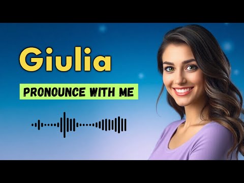 How to Pronounce Giulia (French Pronunciation / France) | Pronounce Names