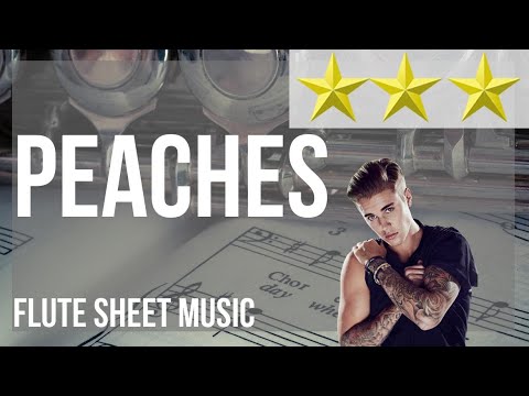 Flute Sheet Music: How to play Peaches by Justin Bieber  ft Daniel Caesar and Giveon