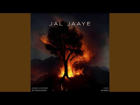 Jal Jaaye (feat. AHAM)