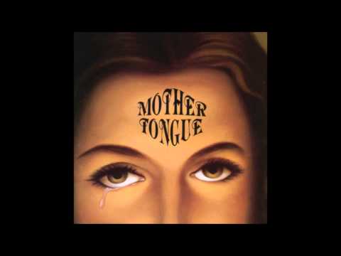 Mother Tongue - Burn Baby (Mother Tongue 1994)