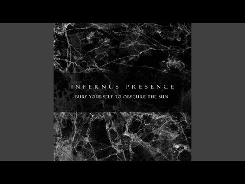 Download Presence Bury Yourself To Obscure The Sun Mp3 dan Mp4 2018