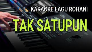Download lagu TAK SATUPUN - Karaoke Lagu Rohani Nada Rendah mp3