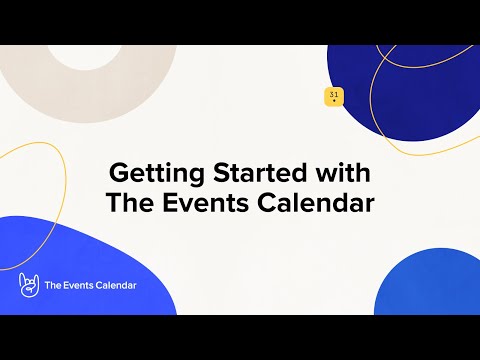 Getting Started with The Events Calendar - WordPress Plugin