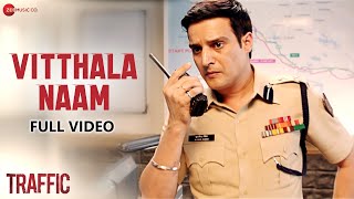 Vitthala Naam - Full Video | Traffic | Manoj Bajpayee & Divya Dutta | Prasenjit Kosambi