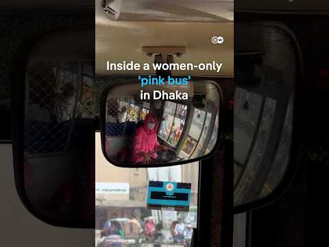 Inside a women-only 'pink bus' in Dhaka | DW News