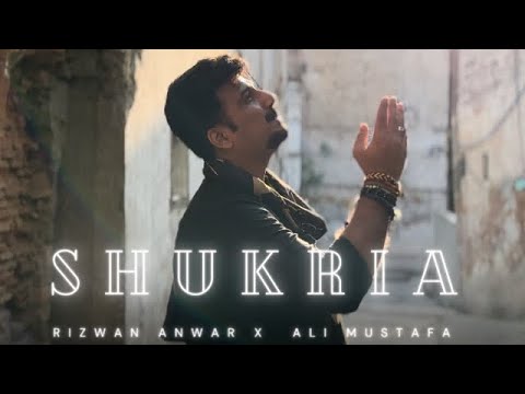 Shukria - Rizwan Anwar | Official Song | 2023