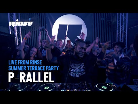 p-rallel | Live From Rinse Summer Terrace Party 2024
