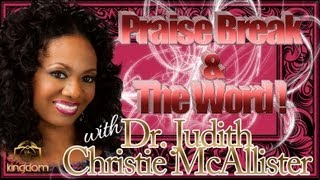 DR. JUDITH CHRISTIE-MCALLISTER'S PRAISE BREAK! (2013) NEW: ELDER JKR