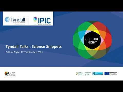 Tyndall Talks  Science Snippets