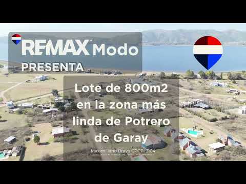 Lote 800 m2 Potrero de Garay