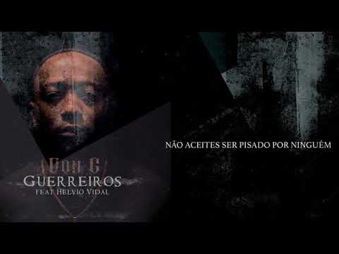 Don G - Guerreiros (ft. Hélvio Vidal) [Álbum Guerreiros]