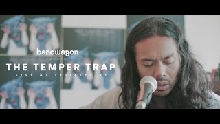 The Temper Trap — &#39;Fall Together&#39; | Bandwagon Presents