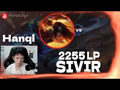 🔻 Hanql Sivir vs Kaisa - Hanql Sivir Guide