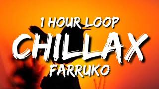 Farruko - Chillax ft. Ky-Mani Marley (1 Hour Loop) | Tiktok Song