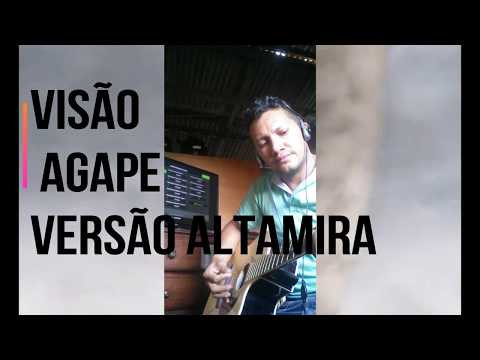 VISÃO AGAPE | VERSÃO ALTAMIRA 2 LUGAR EM BELEM
