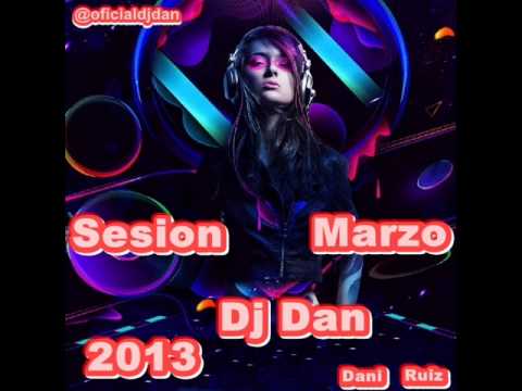 13.Sesion Marzo 2013 Dj Dan