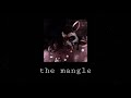 The Mangle Groundbreaking Slowed Reverb