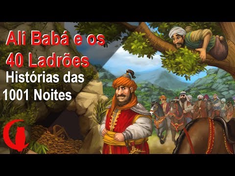 ALI BABÁ E OS 40 LADRÕES - Histórias das 1001 Noites (enredo original)
