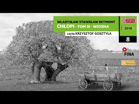 Chłopi - Tom III - Wiosna #08 | Władysław Stanisław Reymont | Audiobook po polsku