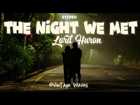 " The Night We Met – 11:11 (Dreamy Edition) by Lord Huron "