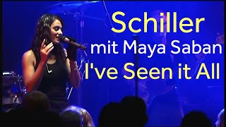 Schiller And Maya Saban - I&#39;ve Seen It All (live) HD