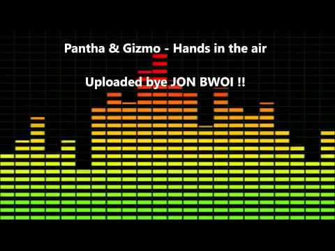Pantha & Gizmo   Hands in the air