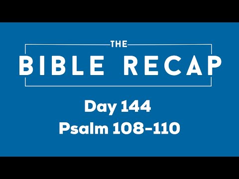 Day 144 (Psalm 108-110)