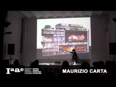 IAAC Lecture Series 2014 - Maurizio Carta