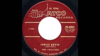 The Coasters  - Turtle Dovin 1956 ATCO   6064