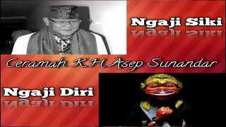 Download lagu Ngaji Siki ( Ceramah Sunda K H Asep Sunandar Sunarya ) mp3