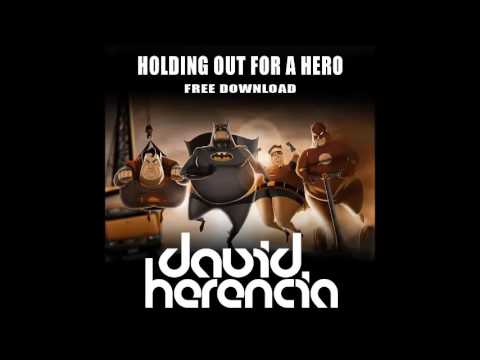David Herencia - Holding Out For A Hero (Original Mix)