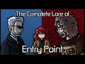 The Complete Lore of Entry Point