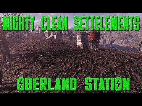 Fallout 4: Mighty Clean Settlements - Oberland Station