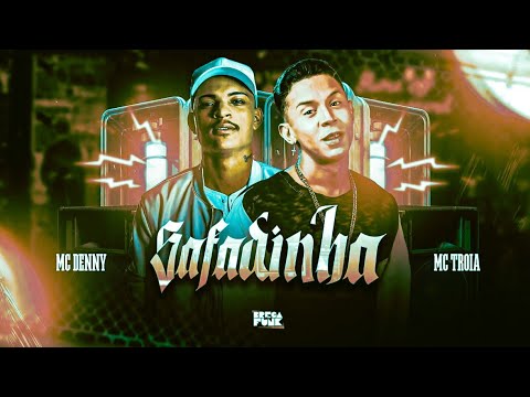 🔵🔴 BREGÃ FUNK MC TROIA E MC DENNY - SAFADINHA - BREGAFUNK
