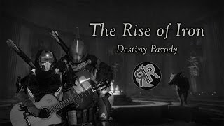 The Rise of Iron - Destiny Parody ("The Sound of Silence" by Simon & Garfunkel)