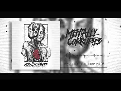 Mentally Corrupted - Mentally Corrupted   - V srdci hledej odpověď (singl 2018)