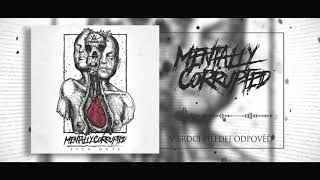 Video Mentally Corrupted   - V srdci hledej odpověď (singl 2018)