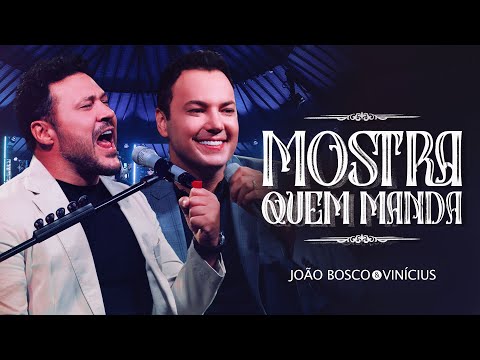 João Bosco e Vinícius - Mostra Quem Manda