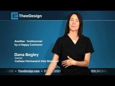 Corlase Permanent Hair Removal - Customer Success Story (Dana Begley - Owner)