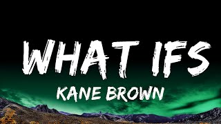 Kane Brown - What Ifs (Lyrics) ft. Lauren Alaina  Lyrics