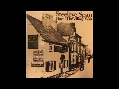 Steeleye Span – All Things Are Quite Silent